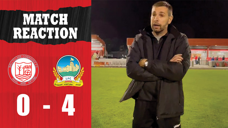 WATCH: Match Reaction | Paul Harbinson on Ballyclare Comrades 0-4 Linfield
