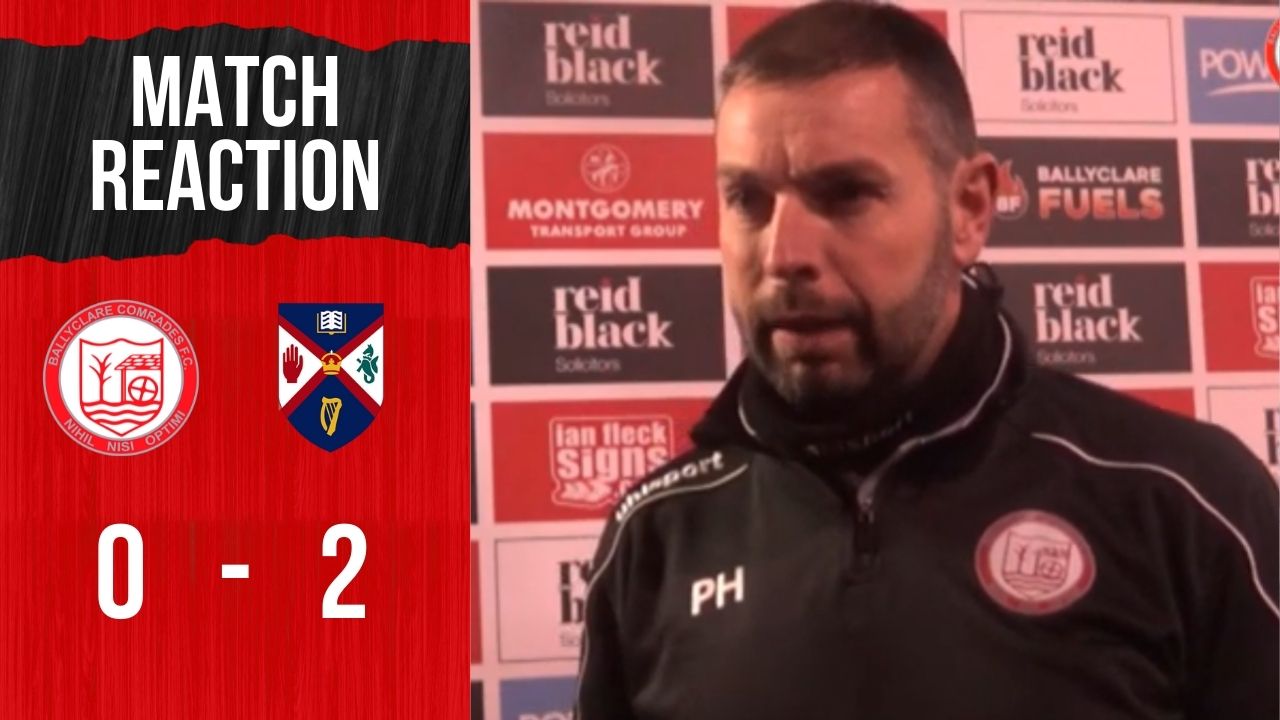 WATCH: Match Reaction | Paul Harbinson on Ballyclare Comrades 0-2 Queens