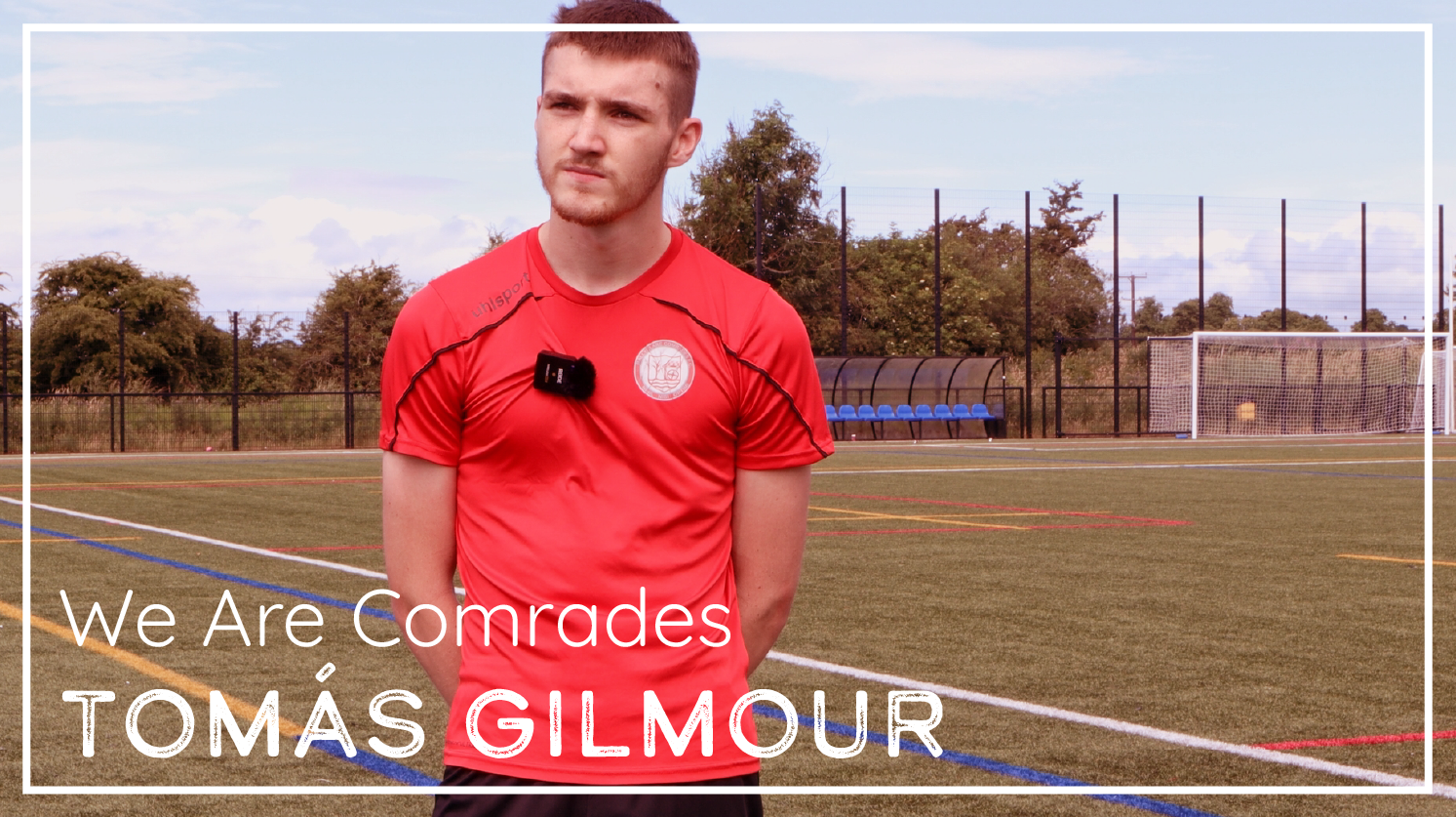 We Are Comrades: Tomás Gilmour